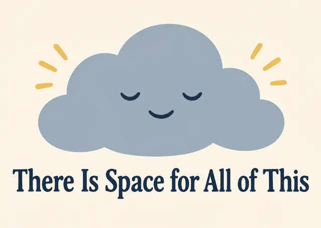 A gentle sympathy card for a grieving friend, with a soft cloud that says there's no pressure to be okay.