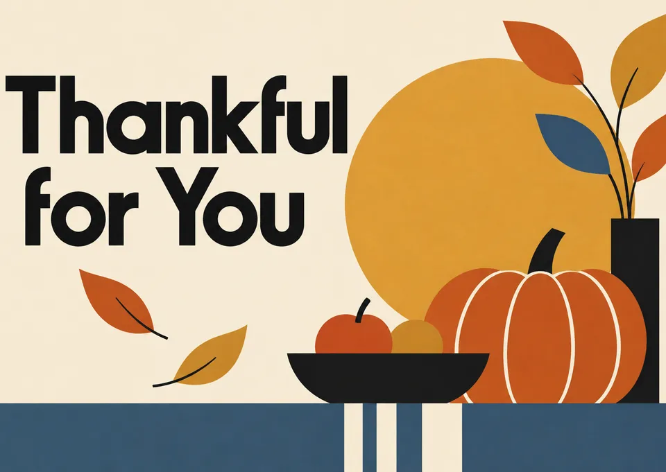 A warm and hopeful Thanksgiving card for anyone you appreciate, featuring a simple harvest-inspired design.