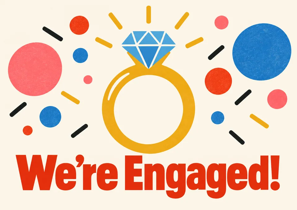 A big, bright engagement announcement for a coworker. Celebrate the exciting news with a bold ring and happy confetti energy.