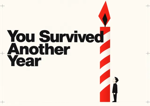 A deadpan birthday card for anyone, featuring a skyscraper-sized candle dwarfing a tiny figure. It's a dry, clever way to acknowledge another year survived.