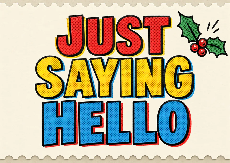 A warm, playful thinking-of-you card for anyone you want to stay in touch with, with a Christmas twist. It suits friends and family who would love a cheerful hello any time of year.