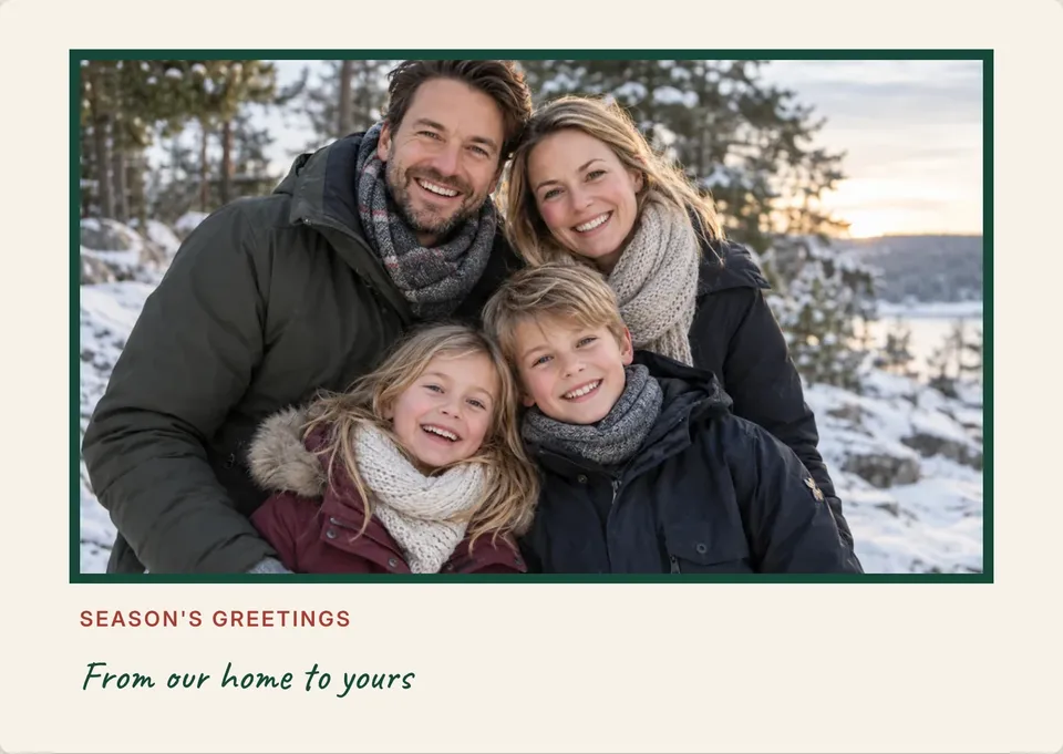 A simple framed family photo with a seasonal greeting and a note from home.