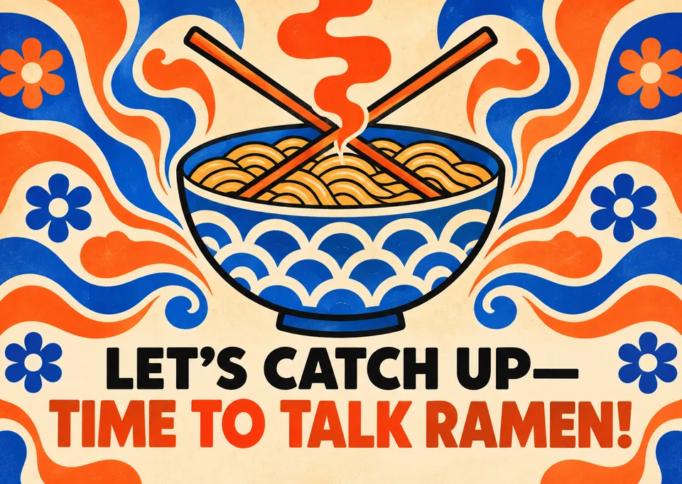 Eine lustige Einladung zum Wiedersehen mit alten Freunden, zu denen der Kontakt eingeschlafen ist – rund um eine dampfende Schale Ramen und ein Wortspiel.