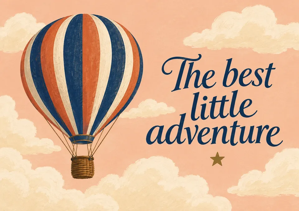 A playful card for a new baby: The Best Little Adventure.