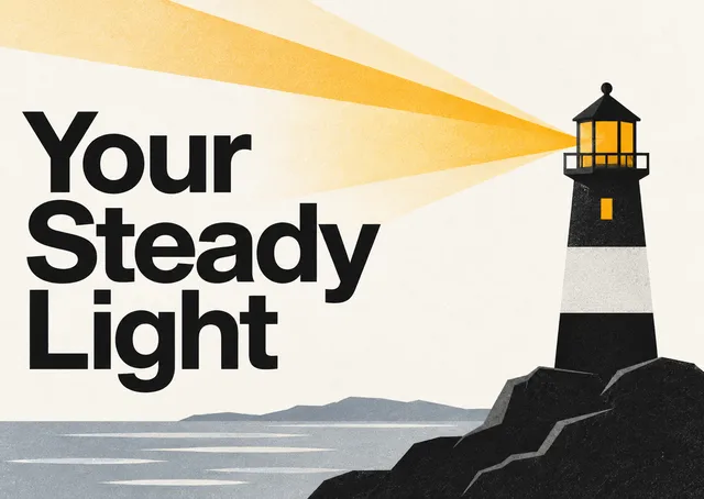 A steady, reassuring card for someone facing a long or difficult stretch, with a lighthouse beam cutting through the dark.